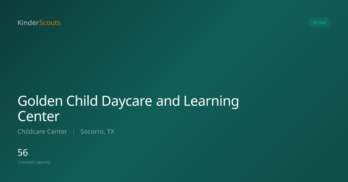 Golden Child Daycare and Learning Center - Socorro, TX | KinderScouts