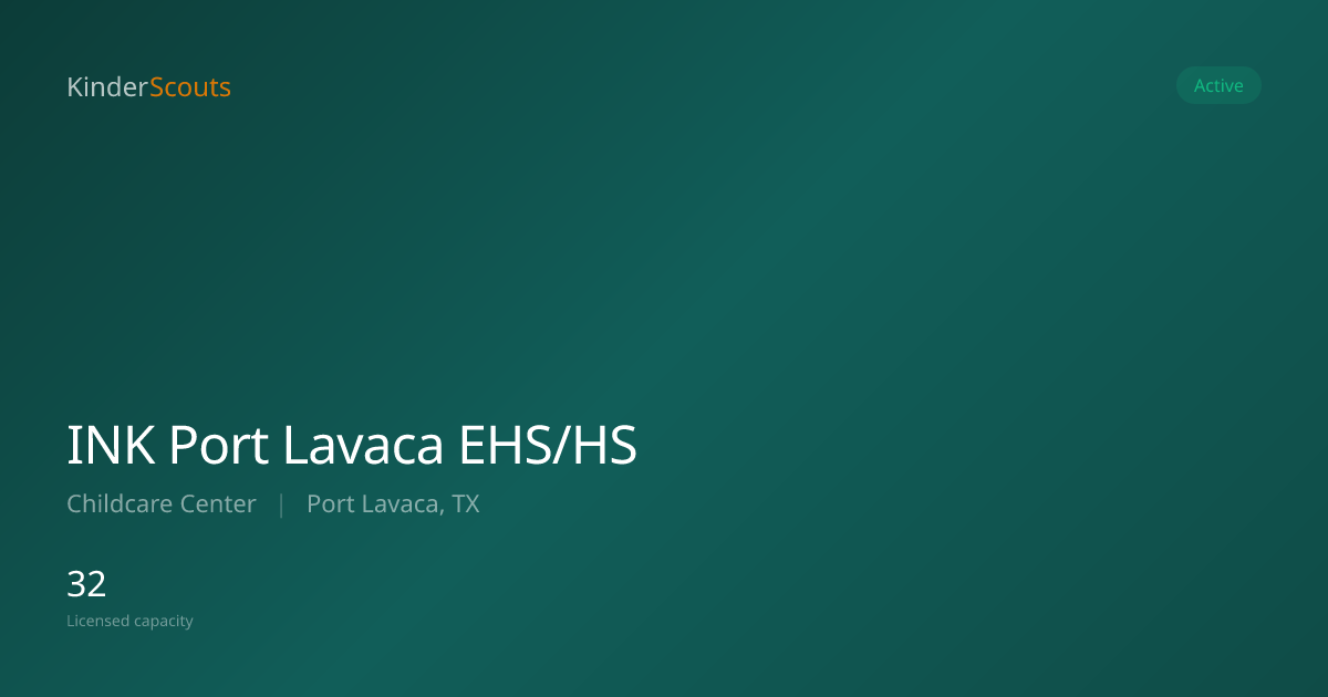 INK Port Lavaca EHS/HS - Port Lavaca, TX | KinderScouts